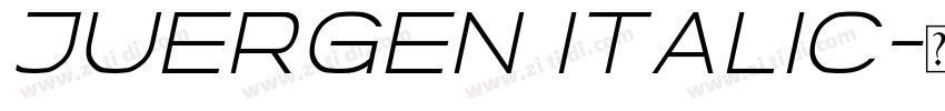 Juergen Italic字体转换